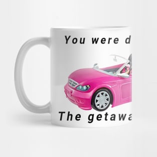 Getaway car Tswift barbie crossover Mug